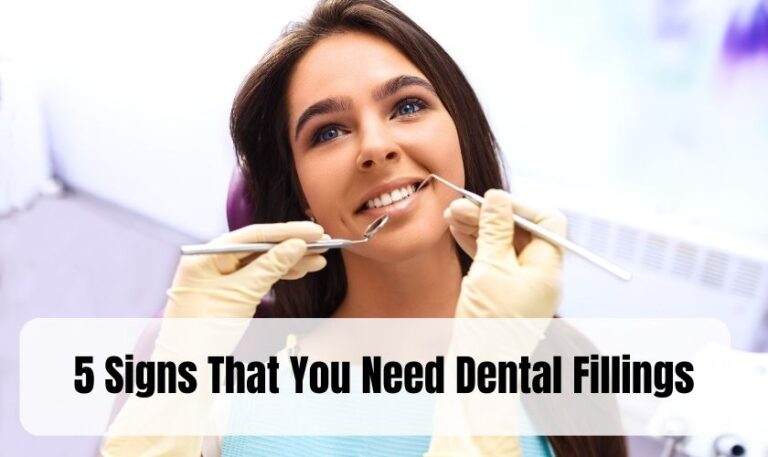 5 Signs That You Need Dental Fillings: Don’t Ignore These Symptoms!